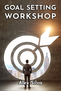 Goal Setting Workshop
