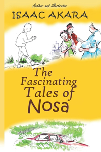 Fascinating Tales of Nosa