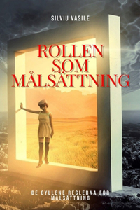 Rollen SOM Målsättning