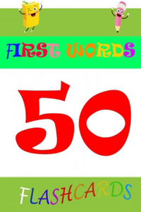 50 First Words Flashcards