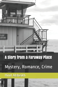 A Story from a Faraway Place
