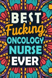 Best Fucking Oncology Nurse Ever