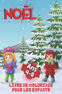 Noël Livre de Coloriage Pour les Enfants Ans 4-8