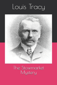 The Stowmarket Mystery
