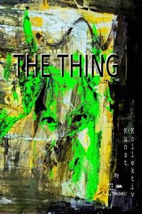 Thing: The Creation Fantastic Trip