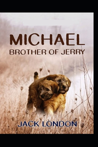 Michael, Brother of Jerry-Original Edition(Annotated)