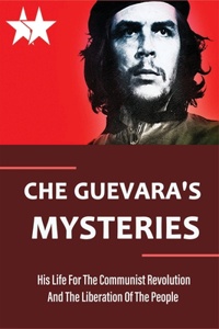 Che Guevara's Mysteries