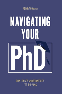 Navigating Your Ph.D.