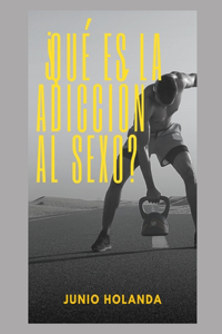 ¿Qué es la adicción al sexo?