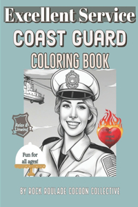 Coast Guard, Excellent Service