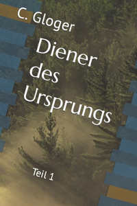 Diener des Ursprungs