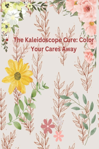 The Kaleidoscope Cure