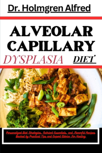 Alveolar Capillary Dysplasia Diet