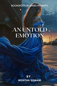 An Untold Emotion