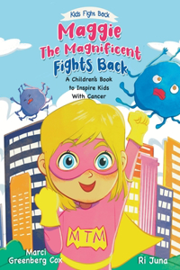Maggie the Magnificent Fights Back