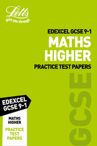 Letts GCSE 9-1 Revision Success - Edexcel GCSE Maths Higher Practice Test Papers