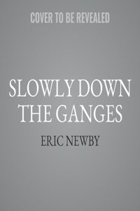Slowly Down the Ganges