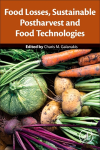 Food Losses, Sustainable Postharvest and Food Technologies