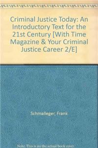Criminal Justice Today: An Introductory Text for the 21st Century
