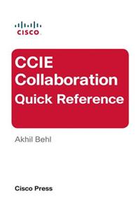 CCIE Collaboration Quick Reference