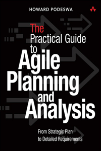 Agile Guide to Business Analysis and Planning