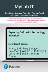 Exploring 2021 with Technology in Action -- Mylab It with Pearson Etext + Print Combo Access Code