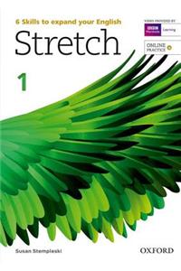 Stretch: Level 1: Student's Book with Online Practice