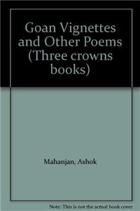 Goan Vignettes and Other Poems