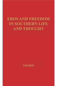 Eros and Freedom in Southern Life and Thought.