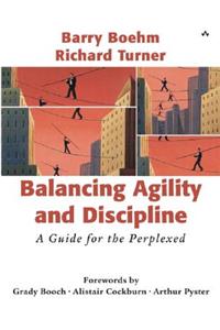 Balancing Agility and Discipline