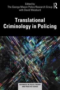 Translational Criminology in Policing