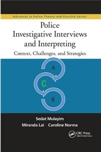 Police Investigative Interviews and Interpreting