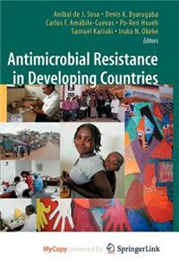 Antimicrobial Resistance in Developing Countries