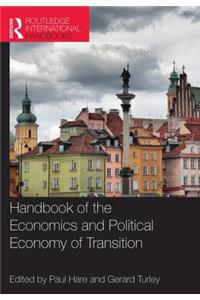 Handbook of the Economics and Political Economy of Transition