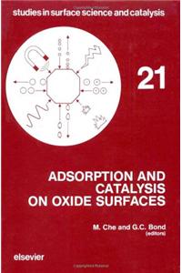 Adsorption And Catalysis On Oxide Surfaces, 21