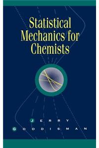 Statistical Mechanics for Chemists