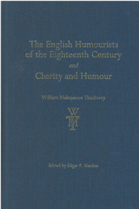 English Humourists of the Eighteenth Century and Charity and Humour