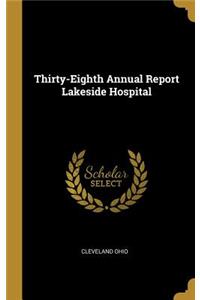 Thirty-Eighth Annual Report Lakeside Hospital
