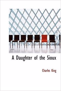 A Daughter of the Sioux
