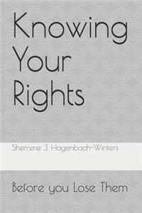 Knowing Your Rights