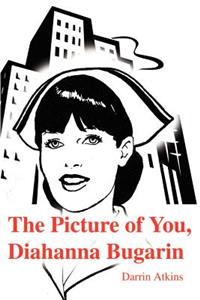 Picture of You, Diahanna Bugarin