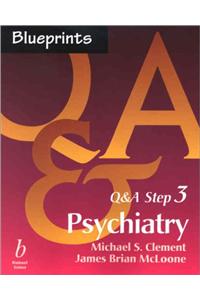 Blueprints Q And A Step 3: Psychiatry