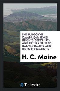 THE BURGOYNE CAMPAIGN: BEMIS HEIGHTS, SE