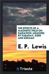 Effects of a Magnetic Field on Radiation