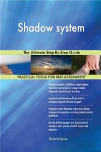 Shadow System the Ultimate Step-By-Step Guide