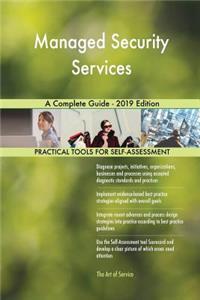 Managed Security Services A Complete Guide - 2019 Edition