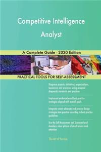 Competitive Intelligence Analyst A Complete Guide - 2020 Edition