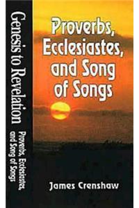 Proverbs, Ecclesiastes and Song of Solomon