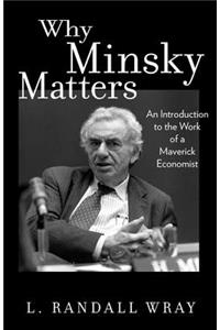 Why Minsky Matters