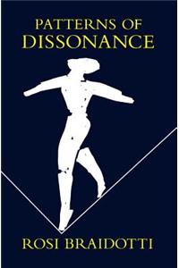 Patterns of Dissonance - A Study of Women in Contemporary Philosophy